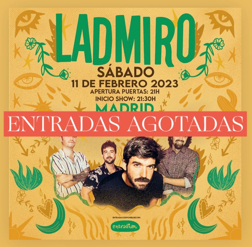 Cartel de Ladmiro en Madrid con entradas agotadas